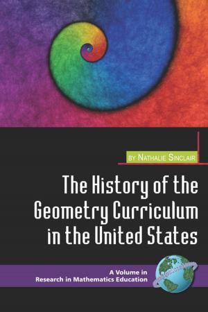 Cover of the book The History of the Geometry Curriculum in the United States by Schilling, Voltaire