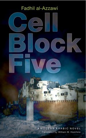 Cover of the book Cell Block Five by Gamal al-Ghitani