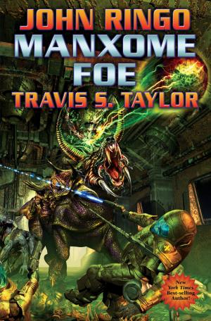 Cover of the book Manxome Foe by John Ringo, Travis S. Taylor