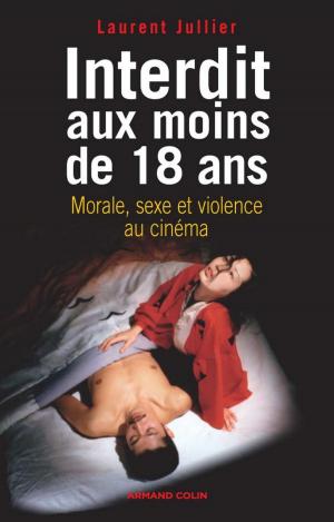 Cover of the book Interdit aux moins de 18 ans by Olivier Martin, Éric Dagiral