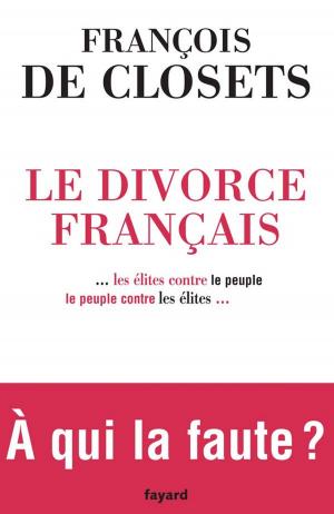 Cover of the book Le Divorce français by Nicolas Dupont-Aignan