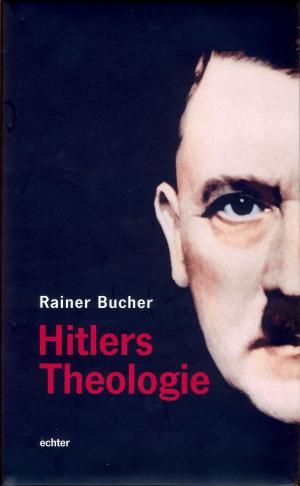 Cover of the book Hitlers Theologie by Marius Stelzer