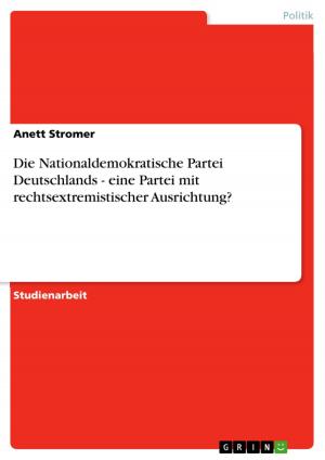 Cover of the book Die Nationaldemokratische Partei Deutschlands - eine Partei mit rechtsextremistischer Ausrichtung? by Hans-Jürgen Borchardt