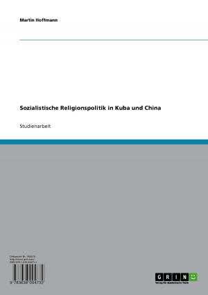 Cover of the book Sozialistische Religionspolitik in Kuba und China by Kathrin Homeyer