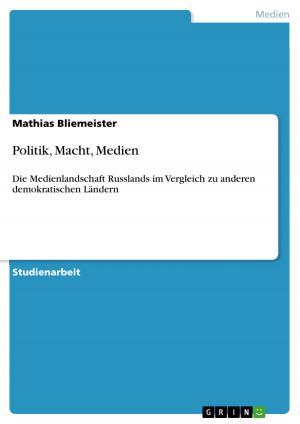 Cover of the book Politik, Macht, Medien by Nicole Heß