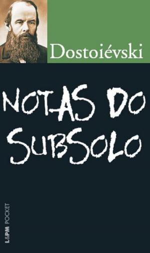 Cover of the book Notas do Subsolo by Fernando Pessoa, Jane Tutikian