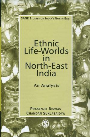 Cover of the book Ethnic Life-Worlds in North-East India by 