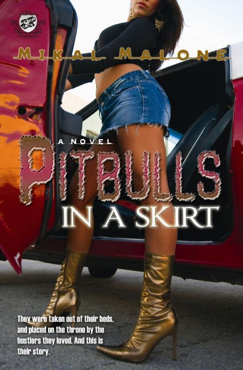 Cover of the book Pitbulls In A Skirt (The Cartel Publications Presents) by Mikal Malone, The Cartel Publications