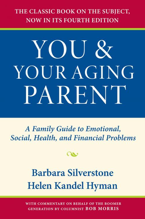 Cover of the book You and Your Aging Parent by Barbara Silverstone, Helen Kandel Hyman, Oxford University Press