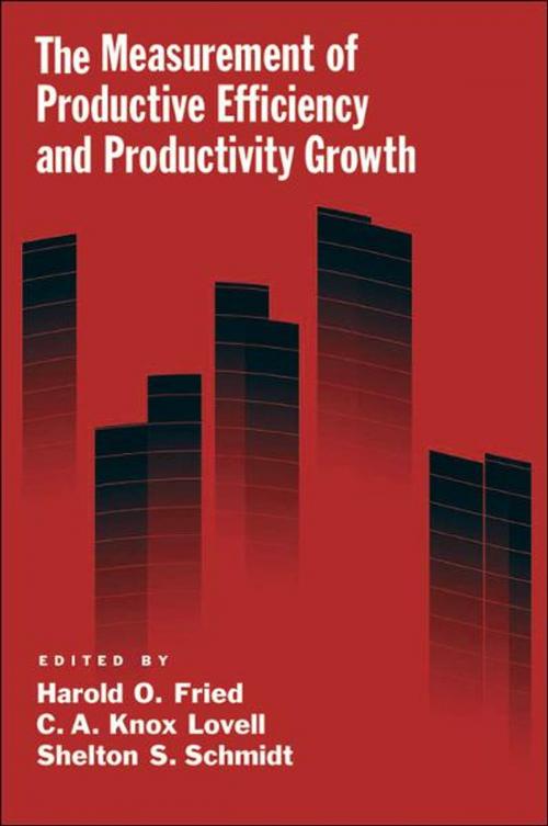 Cover of the book The Measurement of Productive Efficiency and Productivity Growth by , Oxford University Press