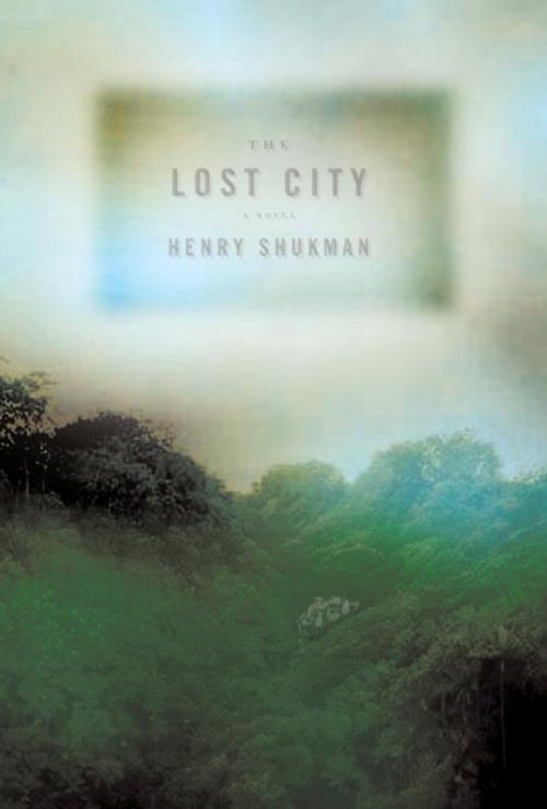 Cover of the book The Lost City by Henry Shukman, Knopf Doubleday Publishing Group