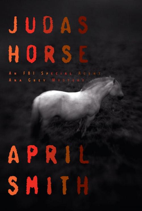 Cover of the book Judas Horse by April Smith, Knopf Doubleday Publishing Group