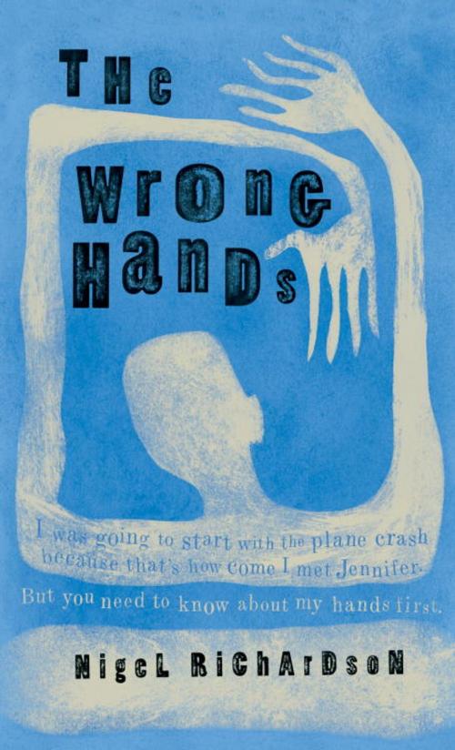 Cover of the book The Wrong Hands by Nigel Richardson, Random House Children's Books