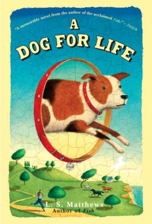 Cover of the book A Dog for Life by L.S. Matthews, Random House Children's Books