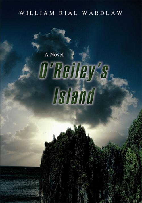 Cover of the book O'reiley's Island by William Rial Wardlaw, iUniverse