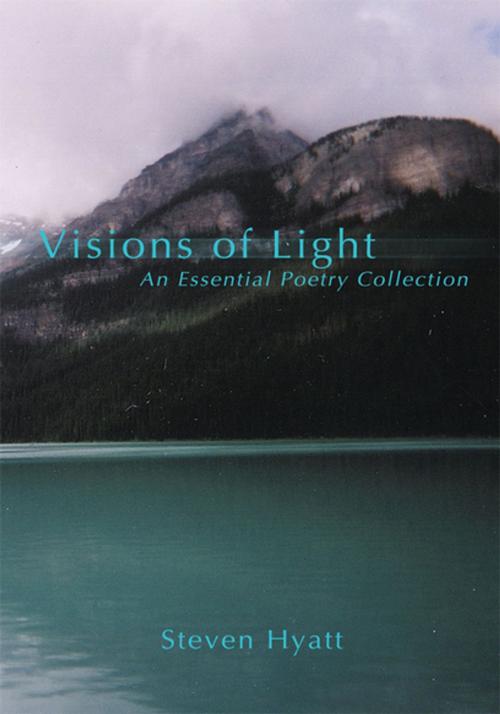 Cover of the book Visions of Light by Steven Hyatt, iUniverse