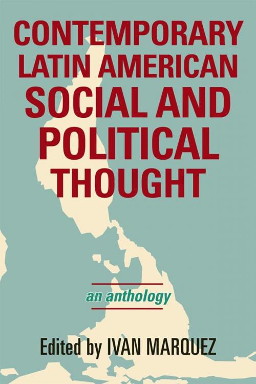 Cover of the book Contemporary Latin American Social and Political Thought by , Rowman & Littlefield Publishers
