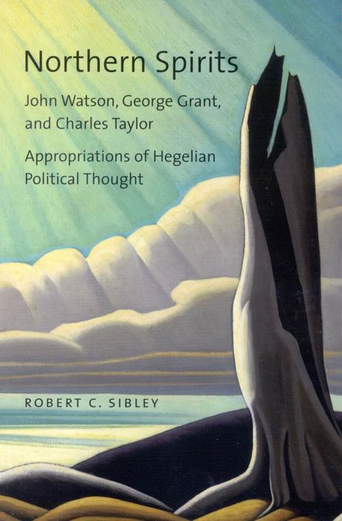 Cover of the book Northern Spirits by Robert C. Sibley, MQUP