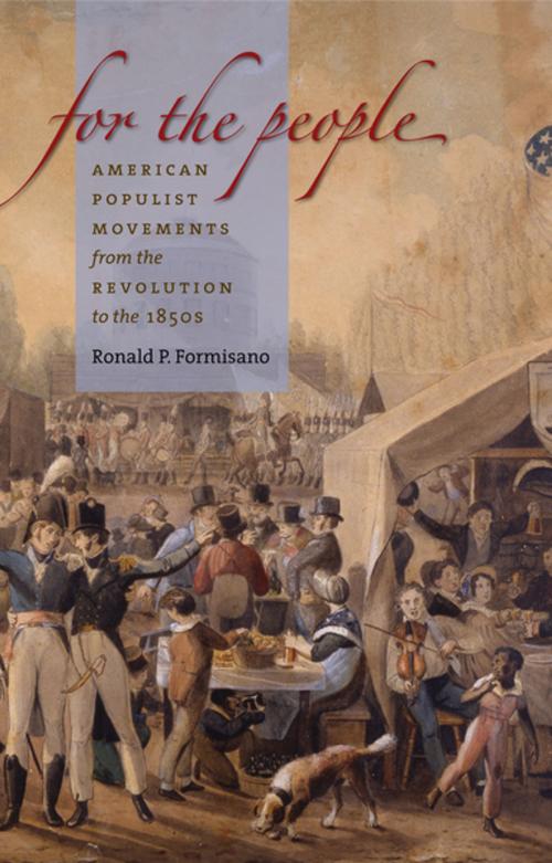 Cover of the book For the People by Ronald P. Formisano, The University of North Carolina Press