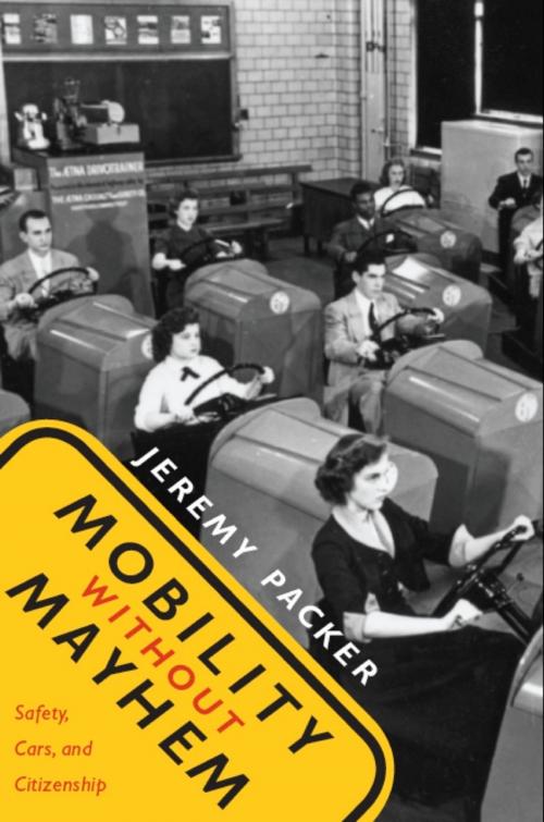 Cover of the book Mobility without Mayhem by Jeremy Packer, Duke University Press