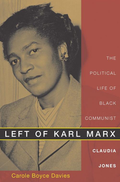 Cover of the book Left of Karl Marx by Carole Boyce Davies, Duke University Press