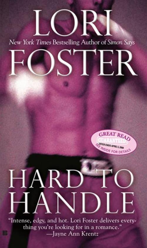 Cover of the book Hard To Handle by Lori Foster, Penguin Publishing Group