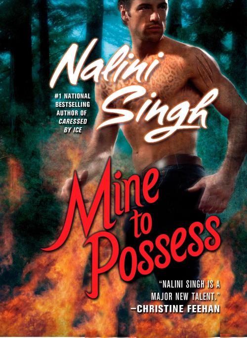 Cover of the book Mine to Possess by Nalini Singh, Penguin Publishing Group
