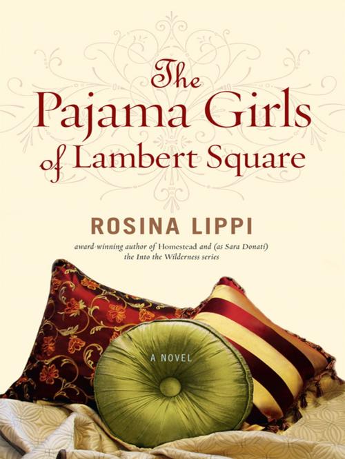 Cover of the book The Pajama Girls of Lambert Square by Rosina Lippi, Penguin Publishing Group