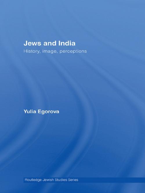 Cover of the book Jews and India by Yulia Egorova, Taylor and Francis