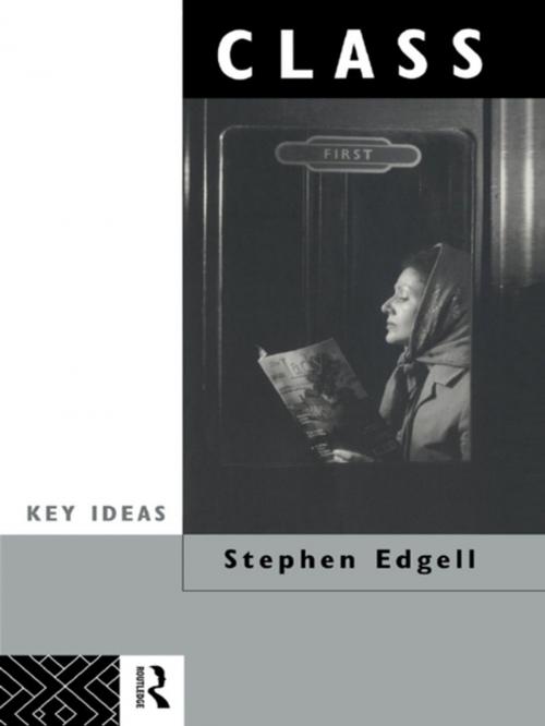 Cover of the book Class by Stephen Edgell, Taylor and Francis