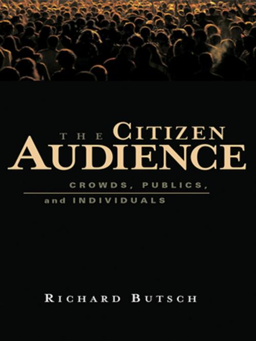 Cover of the book The Citizen Audience by Richard Butsch, Taylor and Francis