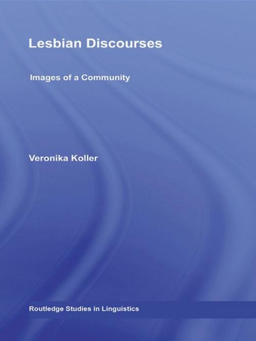 Cover of the book Lesbian Discourses by Veronika Koller, Taylor and Francis