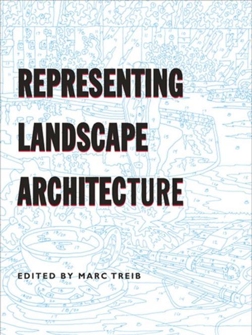Cover of the book Representing Landscape Architecture by , Taylor and Francis