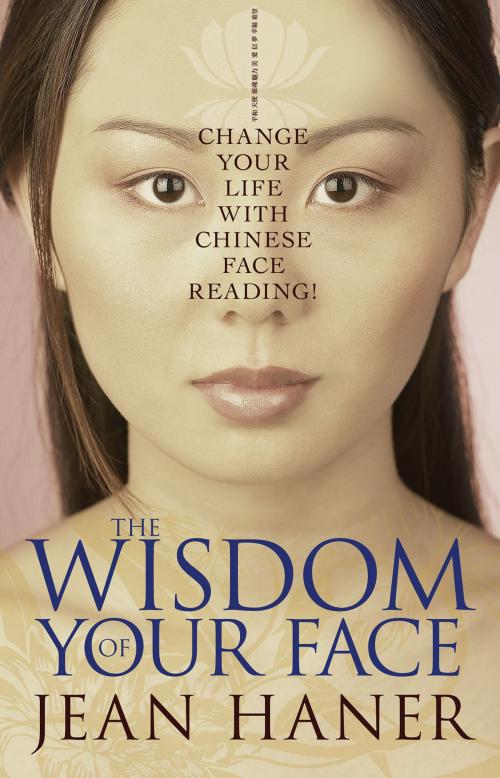 Cover of the book The Wisdom of Your Face by Jean Haner, Hay House