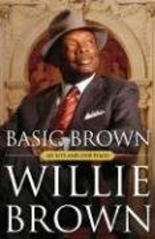 Cover of the book Basic Brown by Willie L. Brown Jr., Simon & Schuster