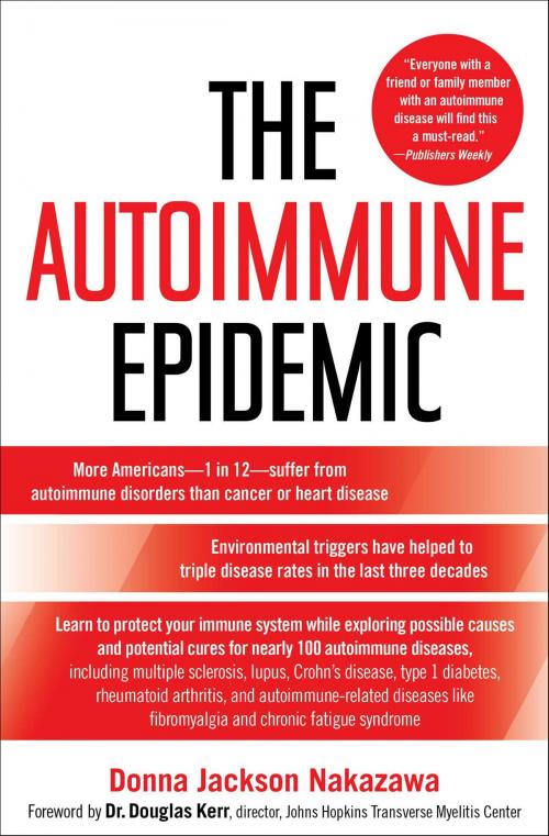 Cover of the book The Autoimmune Epidemic by Donna Jackson Nakazawa, Atria Books