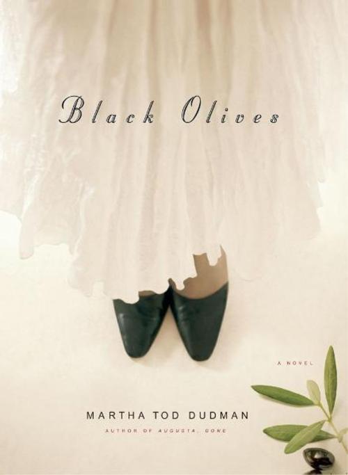Cover of the book Black Olives by Martha Tod Dudman, Simon & Schuster