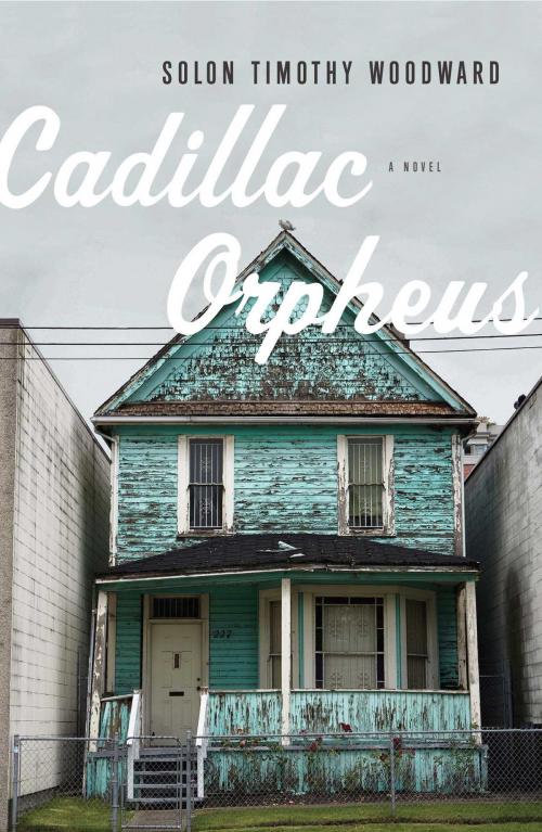 Cover of the book Cadillac Orpheus by Solon Timothy Woodward, Free Press