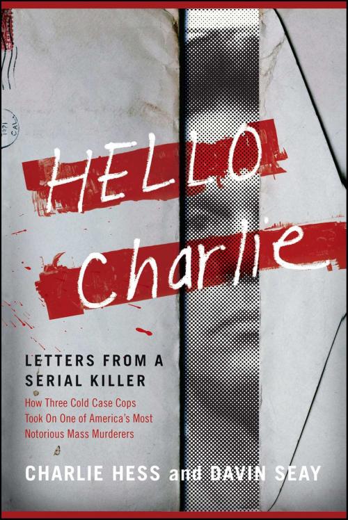 Cover of the book Hello Charlie by Charlie Hess, Hess, Davin Seay, Atria Books