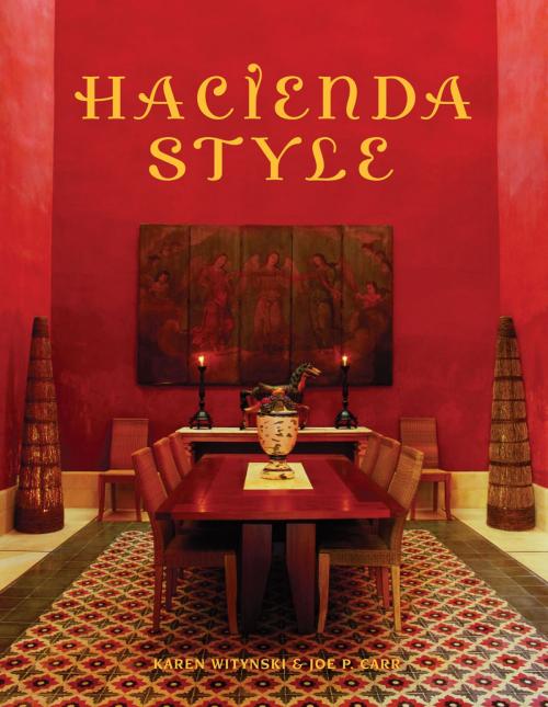 Cover of the book Hacienda Style by Karen Witynski, Gibbs Smith