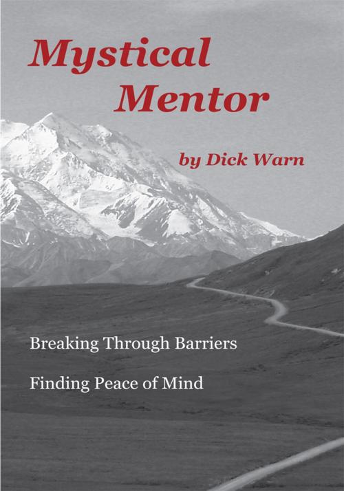 Cover of the book Mystical Mentor by Dick Warn, Trafford Publishing