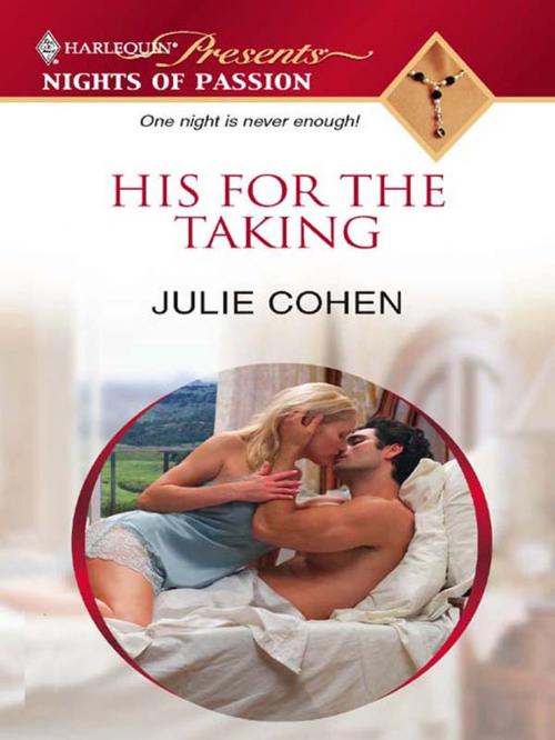 Cover of the book His for the Taking by Julie Cohen, Harlequin