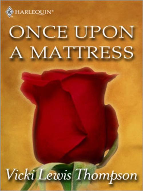 Cover of the book Once Upon a Mattress by Vicki Lewis Thompson, Harlequin