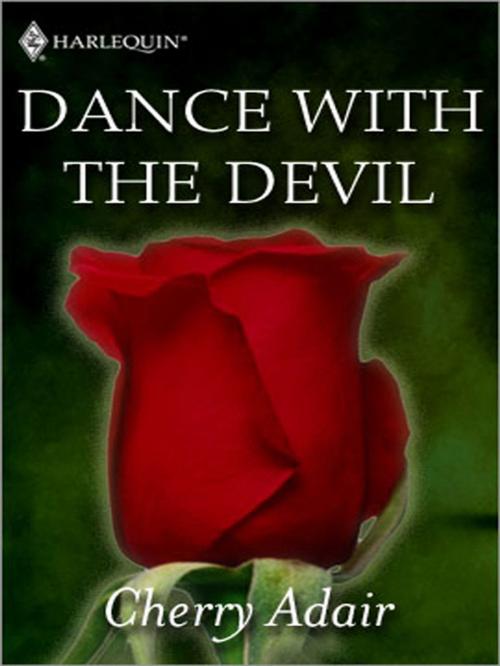 Cover of the book Dance with the Devil by Cherry Adair, Harlequin