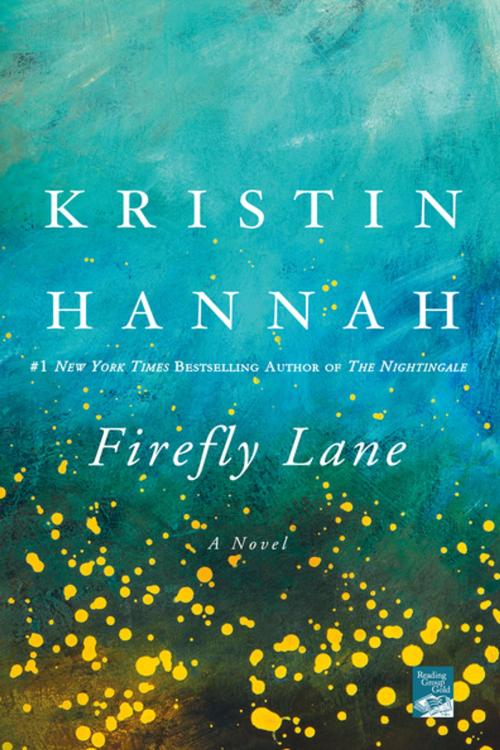 Cover of the book Firefly Lane by Kristin Hannah, St. Martin's Press
