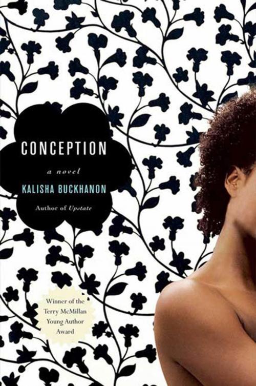 Cover of the book Conception by Kalisha Buckhanon, St. Martin's Press