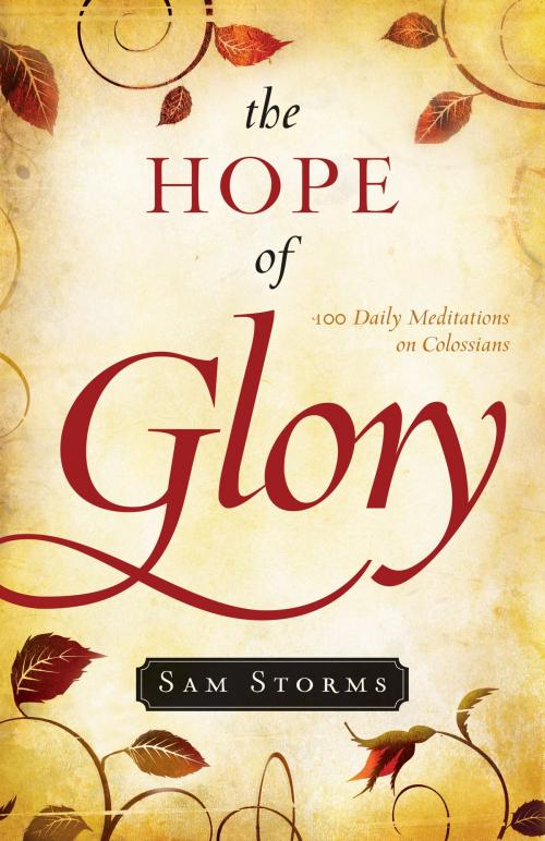 Cover of the book The Hope of Glory by Sam Storms, Crossway