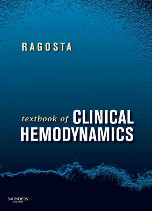 Cover of the book Textbook of Clinical Hemodynamics E-Book by Michael Ragosta, MD, FACC, FSCAI, Elsevier Health Sciences