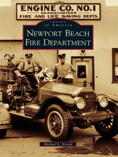 Cover of the book Newport Beach Fire Department by Michael J. Novak, Arcadia Publishing Inc.
