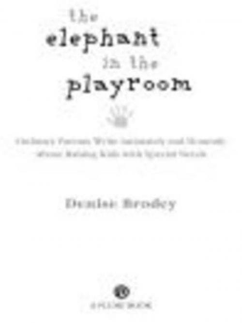 Cover of the book The Elephant in the Playroom by Denise Brodey, Penguin Publishing Group